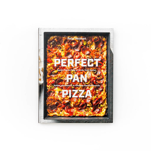 Perfect Pan Pizza von Peter Reinhart